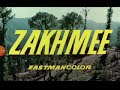 Zakhmi movie sunil dutt aasha parekh