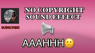 No Copyright Sound Effect- Aahhh 😞 | download in the description