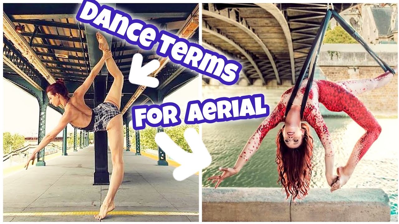 How to Understand DANCE TERMS that we use in AERIAL ARTS