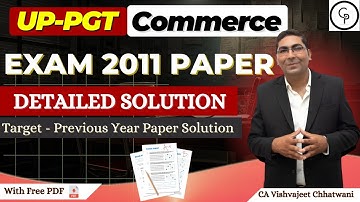 UP PGT Commerce 2011 Paper Solution | Detailed Explanation | UP PGT Previous Year Paper