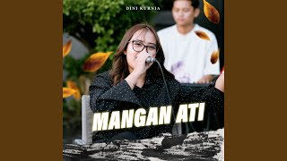 Download Lagu Mangan Ati (Official Live Music) Download Lagu Mangan Ati (Official Live Music)