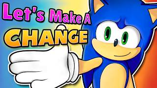 Sonic Fans, Let's All Make A Change