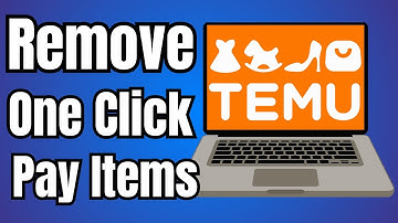 How to Remove One Click Pay Items on Temu