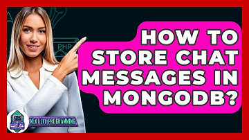 How To Store Chat Messages In MongoDB? - Next LVL Programming