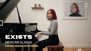 Cover lagu | Mencari alasan [ EXISTS ] by ArunaBukaSuara