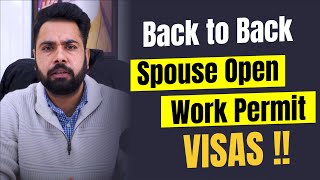 Back to Back Spouse Open Work Permit Visas | Canada spouse visa update 2024 | Gurpreet Wander
