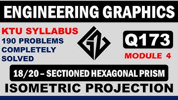 Q173 Isometric projection|Sectioned hexagonal prism|Engineering Graphics| Ktu Syllabus EST110& BE110