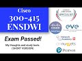 Cisco 300-415 ENSDWI | Exam Passed - My thoughts - SHORT VERSION