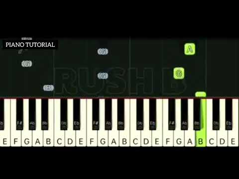 RUSH B - PIANO TUTORIAL