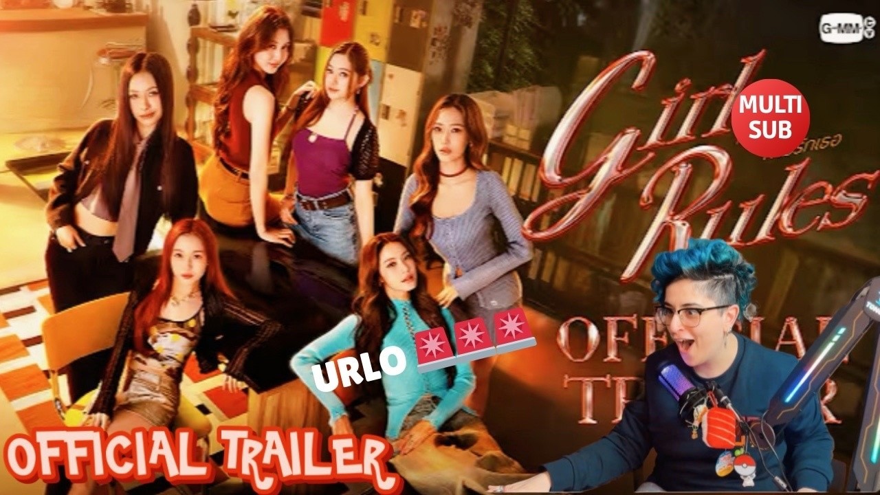 REACTION OFFICIAL TRAILER 'GIRL RULES' กฎหลัก...ห้ามรักเธอ | (MULTI SUB)