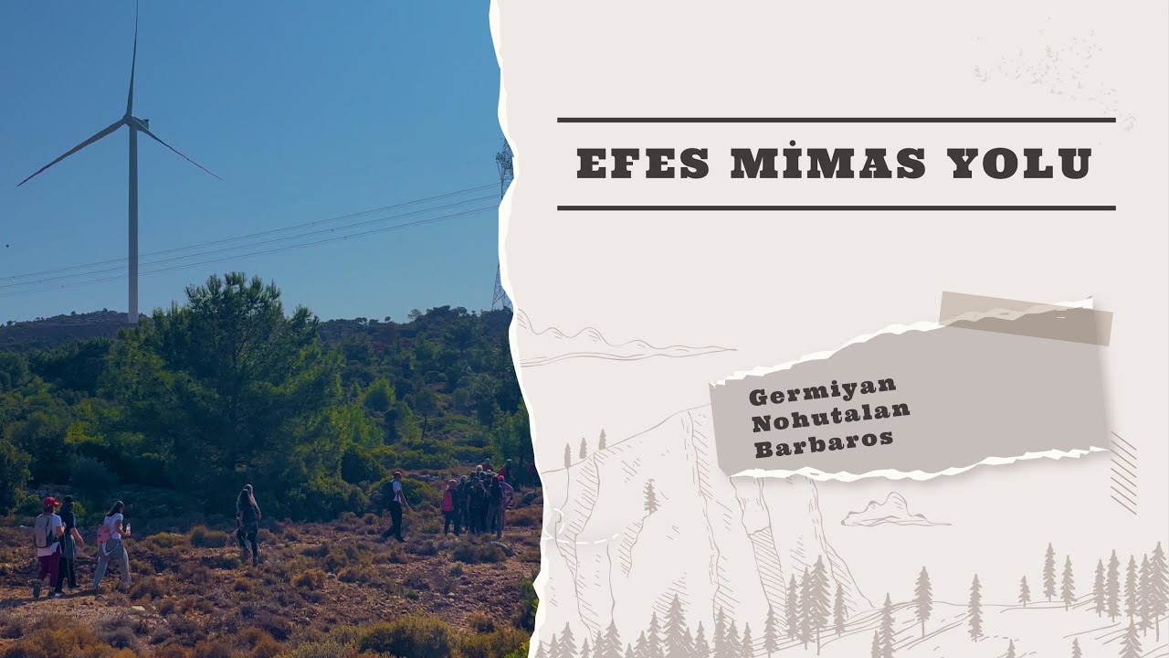 Efes Mimas Yolu Germiyan Nohutalan Barbaros | Doğa Yürüyüşü