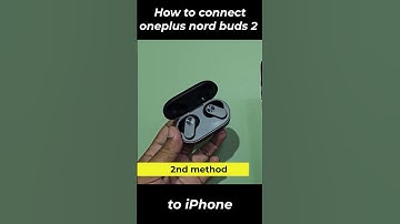 How to connect oneplus nord buds 2 to iphone