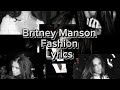 Britney manson  fashion song lyrics