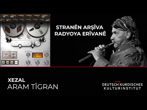 ARAM TÎGRAN - XEZAL