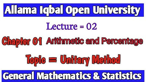 Unitary Method || Chapter 01 || Code Aiou 6401 || General Mathematics and Statistics || Lec 02 ||