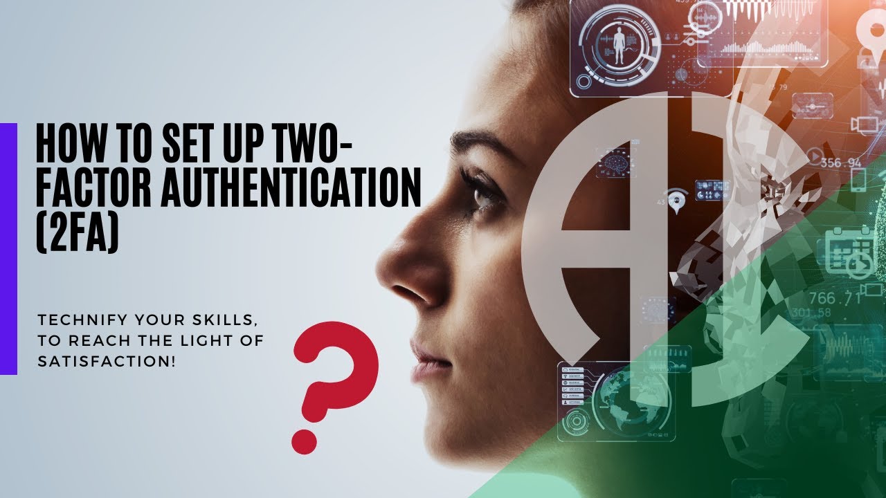 How to Set Up Two-Factor Authentication (2FA) - YouTube