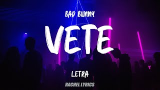 Bad Bunny - Vete (Letra)