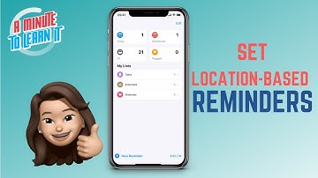 Set Location-Based Reminders
