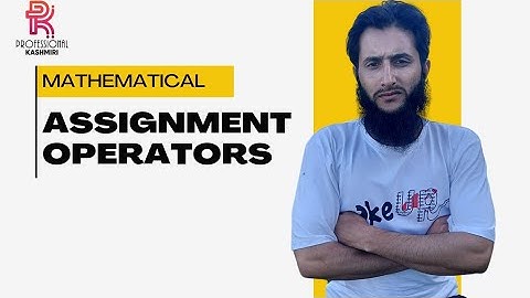 Mathematical Assignment Operators || asked in interviews || Must Know Freshers