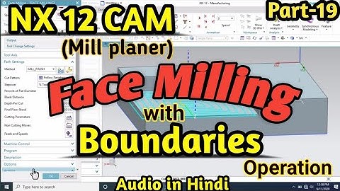 nx cam face milling operation | face milling with boundaries