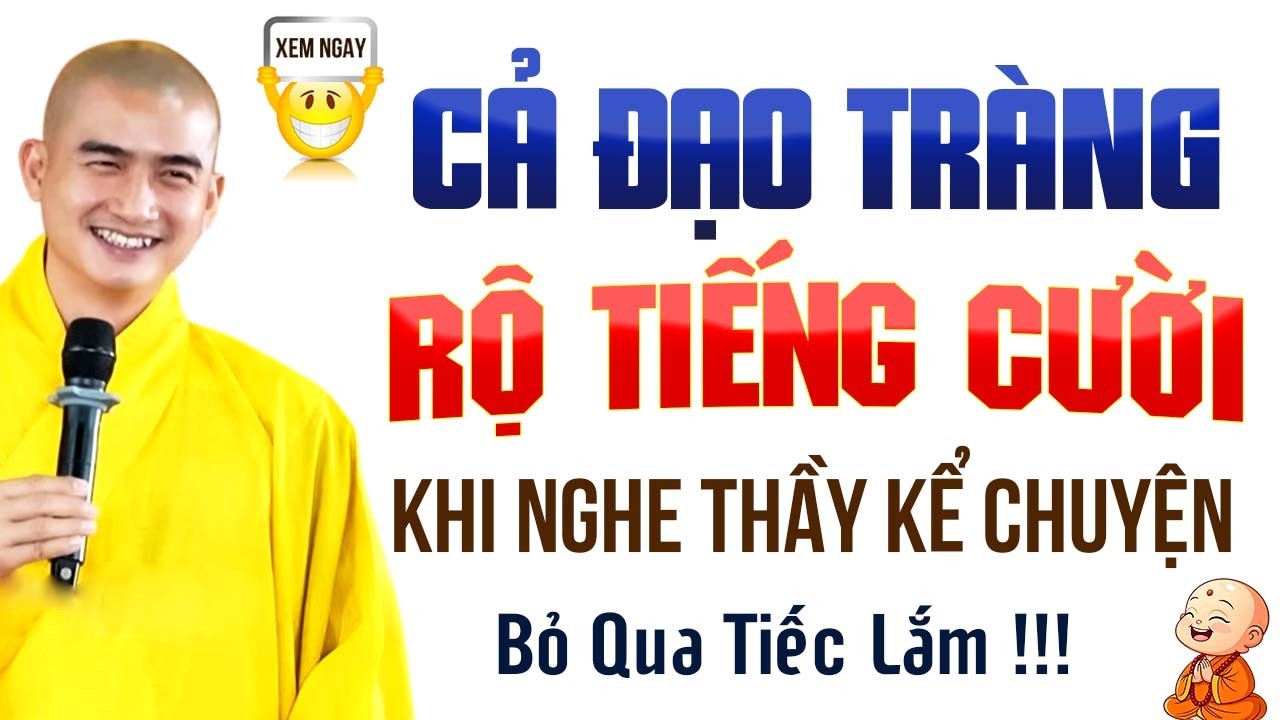 Cả Đạo Tràng Rộ Tiếng Cười Khi Thầy Kể Chuyện | Thầy Thích Minh Thiền
