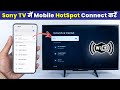 how to connect sony tv to mobile hotspot | sony tv ko mobile hotspot se kaise connect kare