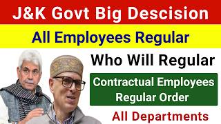 J&K All Employees Big Decision - Regular Order Out | J&K Contractual Employees Regular Order 🔥 screenshot 1