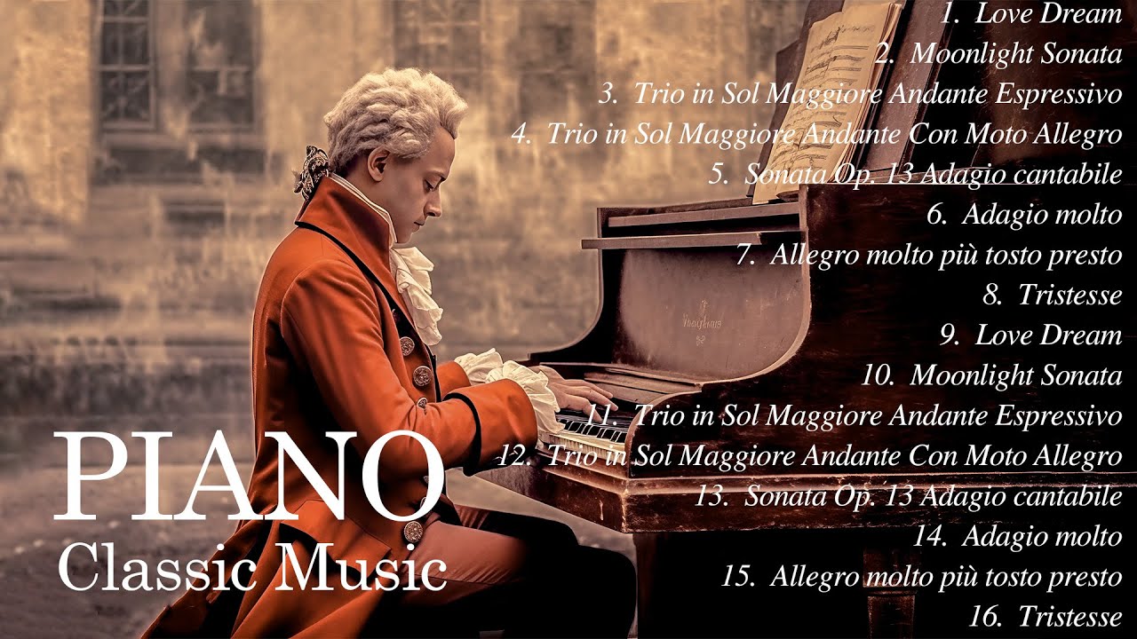 The Most of Famous Classical Piano Peaces - Best Piano For Study ...