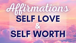 Morning Self Worth & Self Love Affirmations ☀