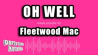 Fleetwood Mac - Oh Well (Karaoke Version)