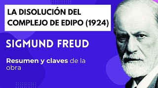 La Disolución Del Complejo De Edipo Resumen Obra De Freud 1924
