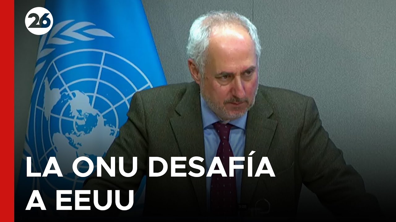 🚨 NACIONES UNIDAS DESAFÍA A EEUU |