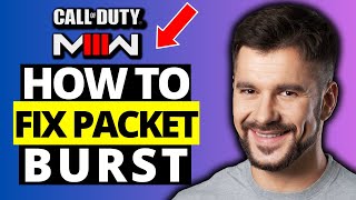 How To Fix Packet Burst / Loss on MW3 - Full Guide How To Fix Packet Burst / Loss on MW3 - Full Guide