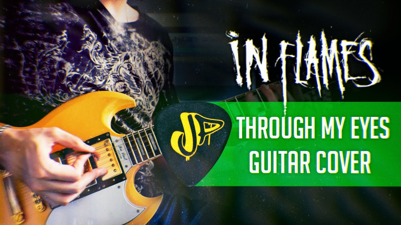 IN FLAMES - Through My Eyes / Guitar Cover Full / BATTLES