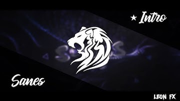 Intro Sanes | ft. Walleez (C4D) | Leon FX