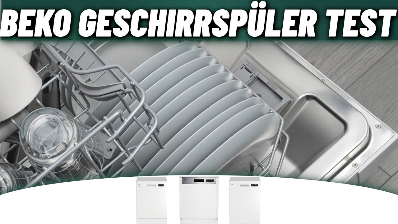 ▷ Beko Geschirrspüler Test 2023 | 3 Beste Beko Geschirrspüler - YouTube