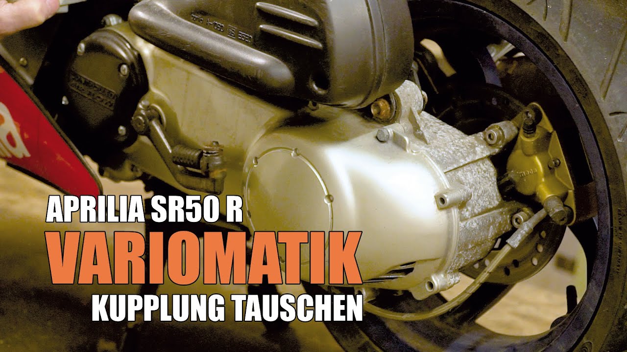 Aprilia SR 50 r Variomatik und Kupplung tauschen YouTube
