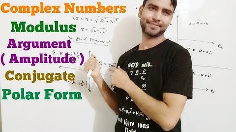 Complex Numbers ( Modulus , Argument & Polar form )