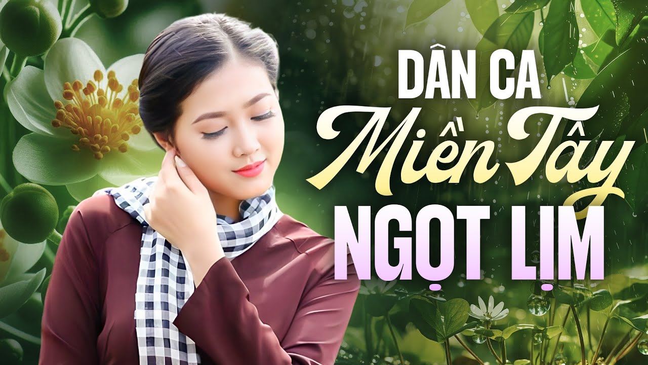 70 Bài Dân Ca Miền Tây NGỌT LỊM Tan Chảy Triệu Con Tim - Ca Nhạc Dân Ca Miền Tây Hay Nhất 2025