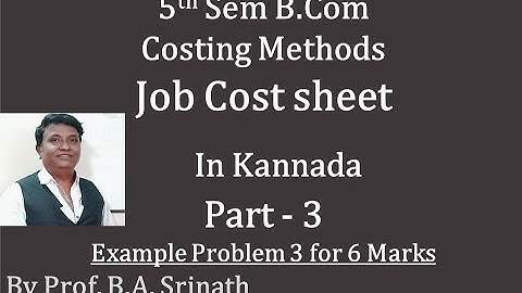 Job Cost and Batch Cost - Costing Methods -  Problem No. 3 (By Srinath Sir)