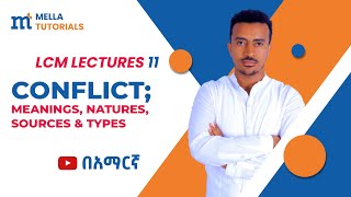 Conflict: Types, Sources, and Outcomes