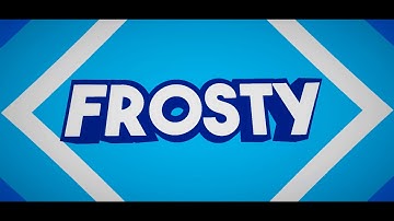Frosty Intro