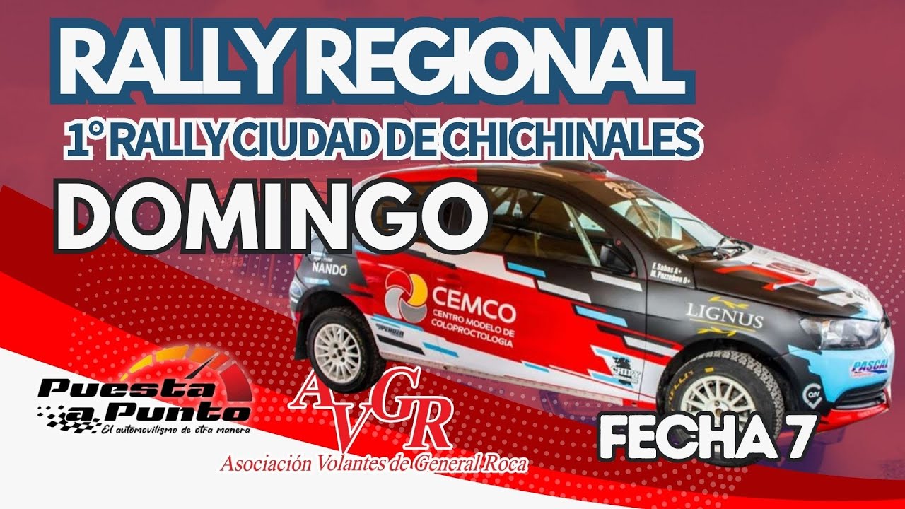 RALLY REGIONAL DE LA AVGR | 7° FECHA | CHICHINALES | DIA DOMINGO