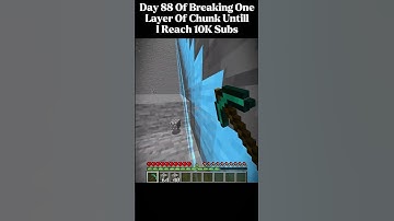 Day 88 of breaking One Layer Of Chunk Until I Reach 10K Subs (Chunk 2) #minecraft