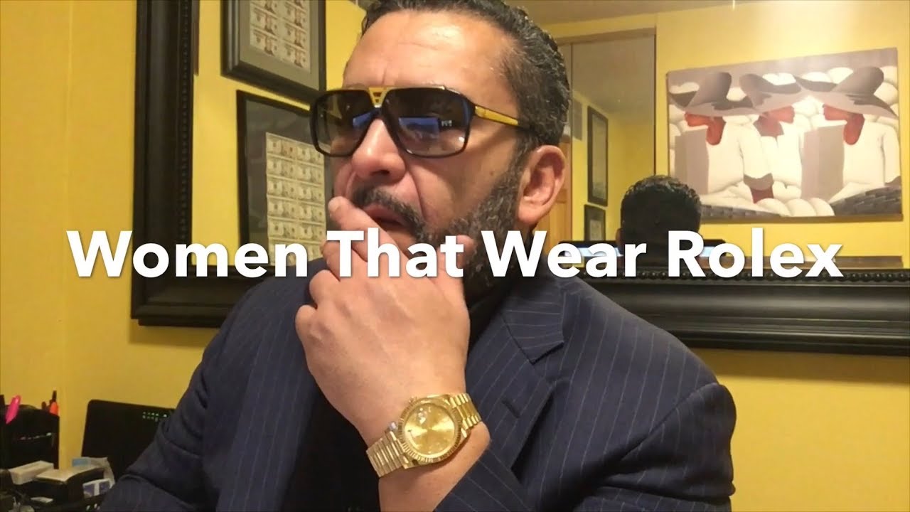 Women That Wear Rolex YouTube