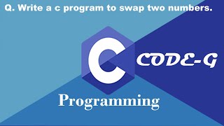 11. Write a c program to swap two numbers.