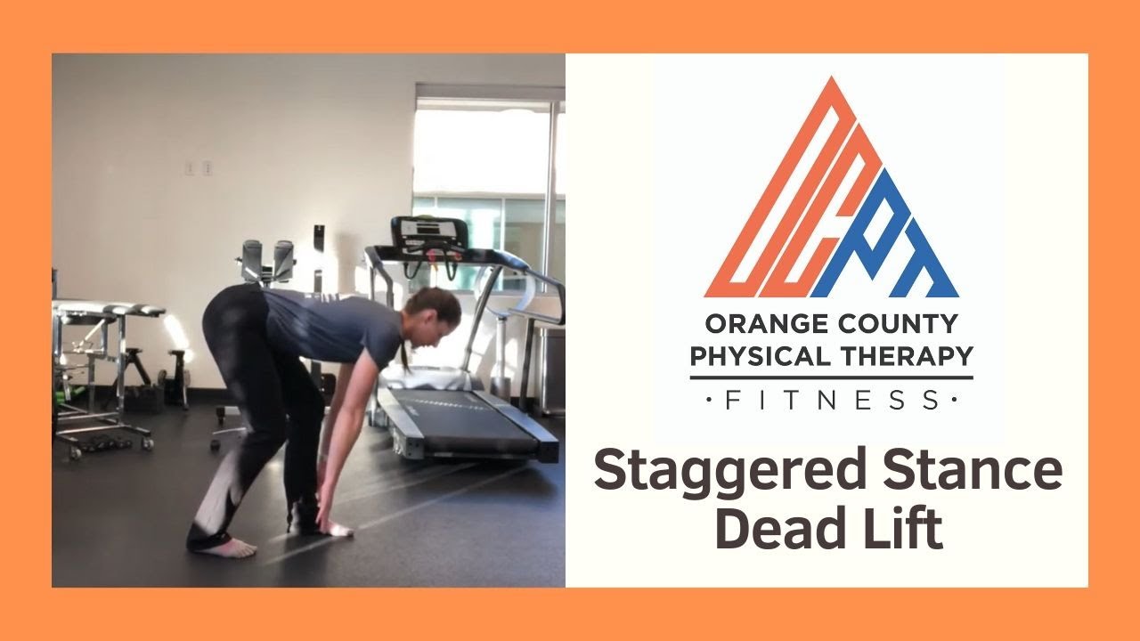Staggered Stance Deadlift (Orange County Physical Therapy OCPT) YouTube
