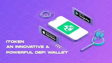 iToken - An Innovative & Powerful DeFi Wallet