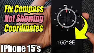 iPhone 15/15 Pro Max: How to Fix Compass Not Showing Coordinates