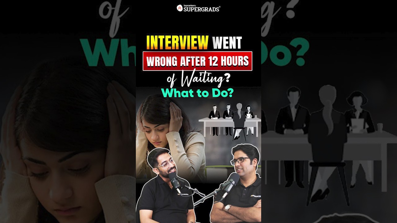 12 Hours of Waiting, and the Interview Went Wrong 😔| Here's How to Handle It⏳| 